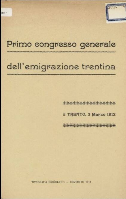 Immagine: 1° congresso generale dell'emigrazione trentina - 1912