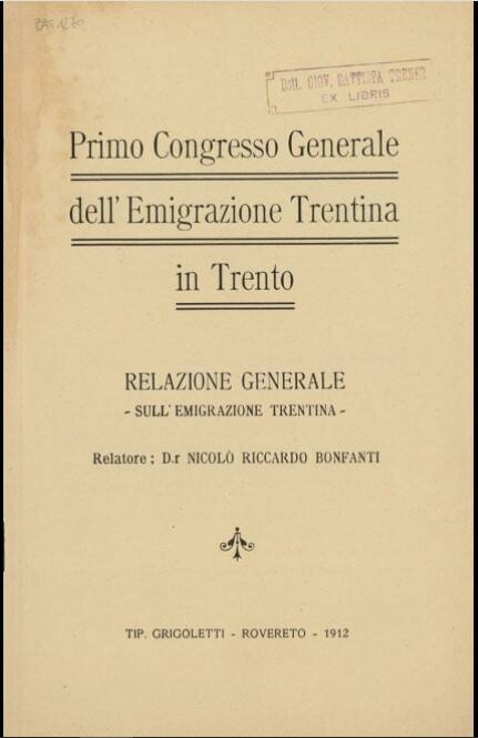 Immagine: 1° congresso generale dell'emigrazione trentina in Trento - Relazione generale - 1912