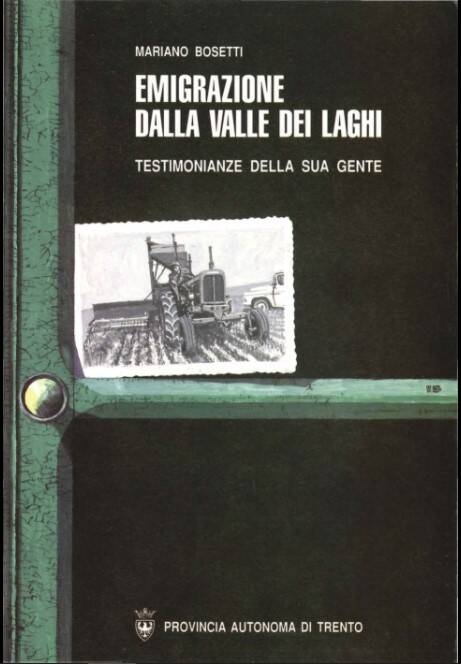 Immagine: Emigrazione dalla Valle dei Laghi: testimonianze della sua gente