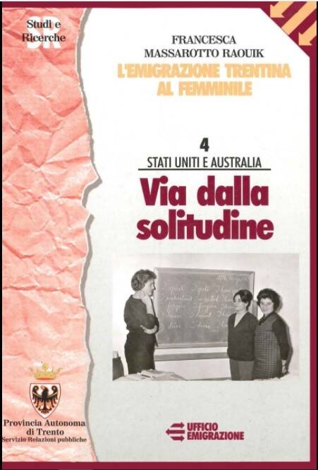Immagine: L'emigrazione trentina al femminile. Stati Uniti e Australia : via dalla solitudine. Vol. IV