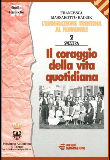 Immagine: L'emigrazione trentina al femminile. Svizzera : il coraggio della vita quotidiana. Vol.II