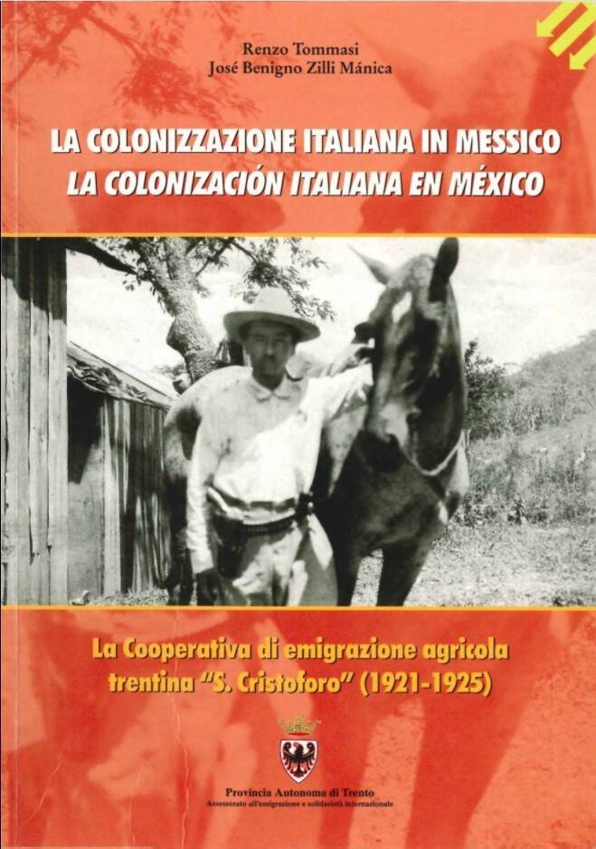 Immagine: La colonizzazione italiana in Messico: la Cooperativa di emigrazione agricola trentina "San Cristoforo" (1921-1925)